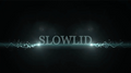 Slowlid by Robby Constantine video DOWNLOAD