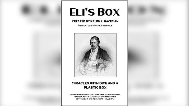Eli's Box created by Ralph E. Hackman  presented by Mark Strivings